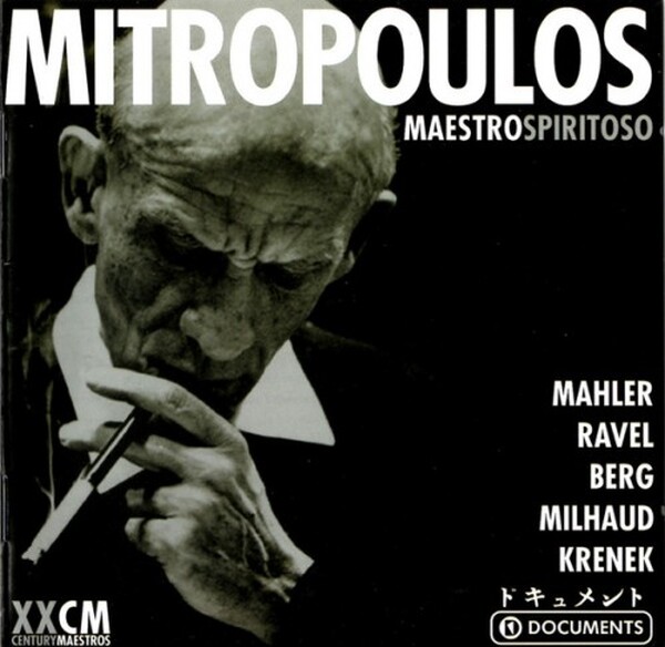 Mitropoulos - Mahler, Ravel, Berg, Milhaud, Krenek - Maestro Spiritoso (USED)
