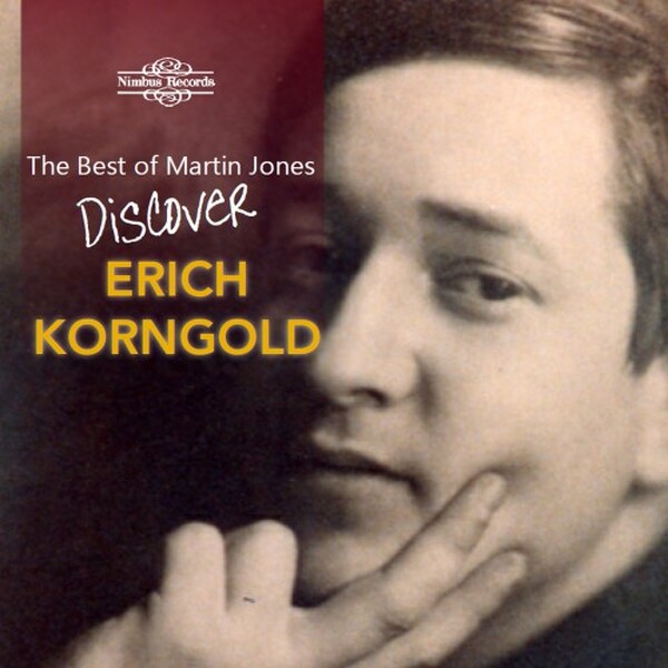 The Best of Martin Jones: Discover Erich Korngold