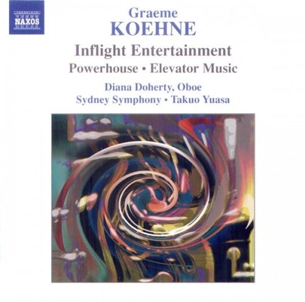 Koehne - Inflight Entertainment, Powerhouse, Elevator Music (USED) | Naxos 8555847