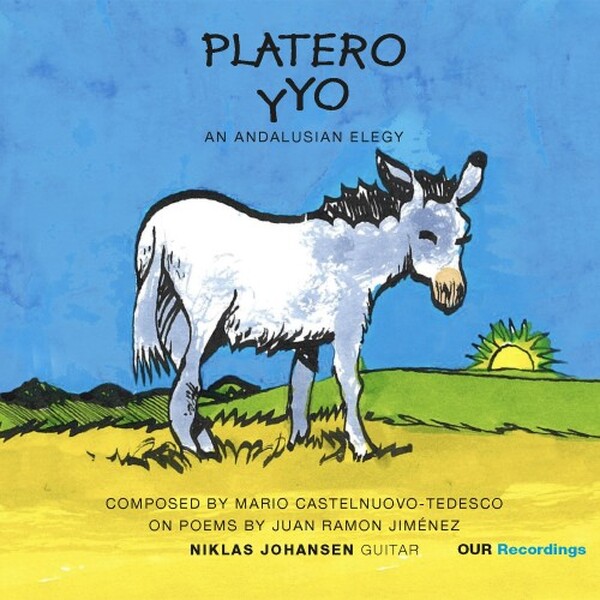 Castelnuovo-Tedesco - Platero y Yo: An Andalusian Elegy
