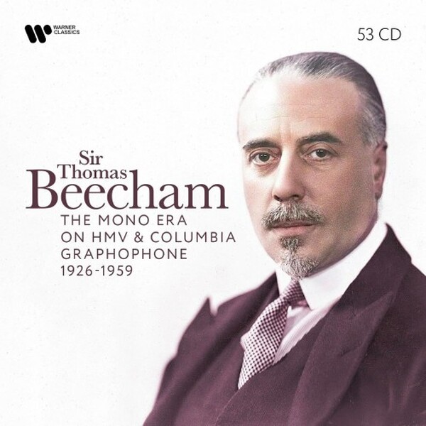 Thomas Beecham: The Mono Era on HMV & Columbia Graphophone (1926-1959)