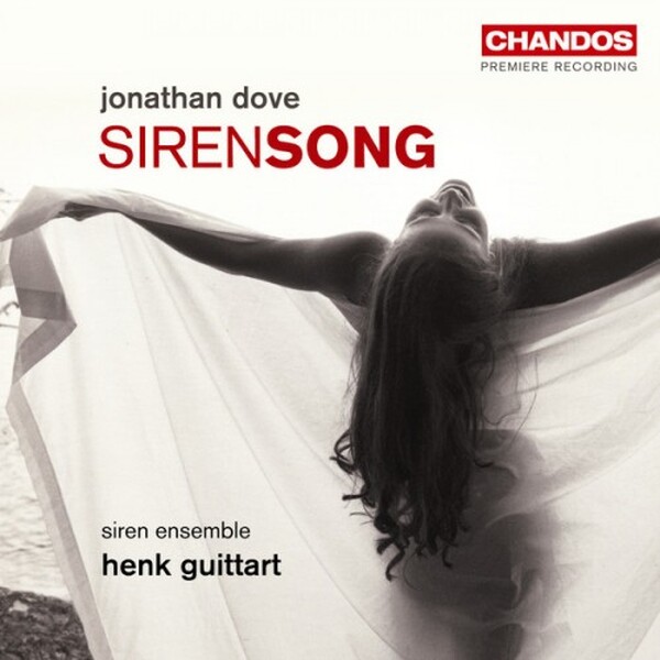 Jonathan Dove - Siren Song (USED) | Chandos CHAN10472 Jonathan Dove - Siren Song (USED) | Chandos CHAN10472
