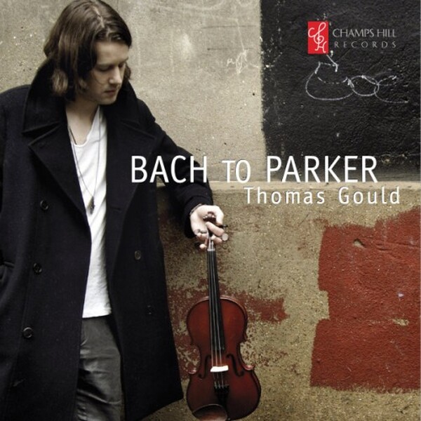 Thomas Gould - Bach To Parker (USED)