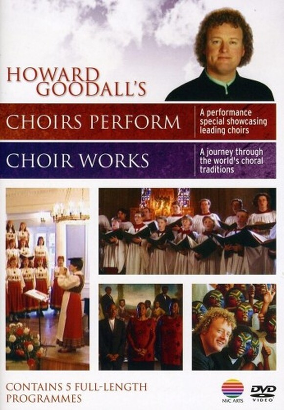 Howard Goodall&rsquo; Choirs Perform / Choir Works (USED)