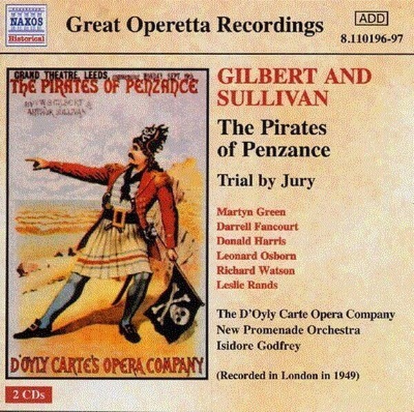 Gilbert & Sullivan - The Pirates Of Penzance & Trial By Jury (USED)