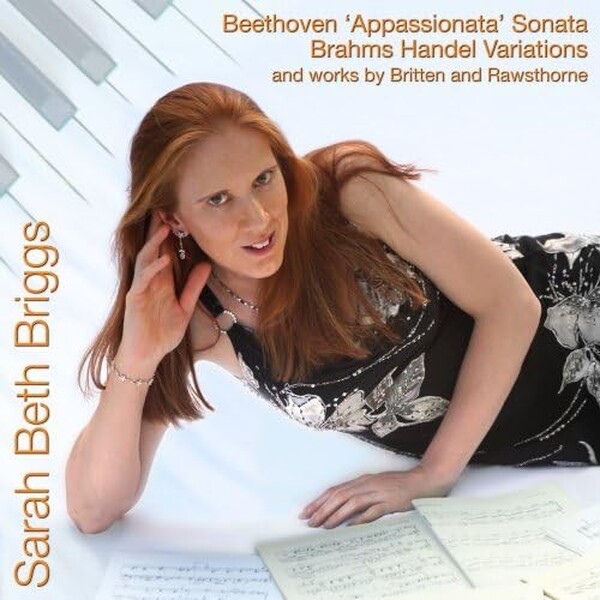 Sarah Beth Briggs plays Beethoven, Brahms, Britten and Rawsthorne (USED)