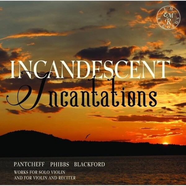Incandescent Incantations: Pantcheff, Phibbs, Blackford