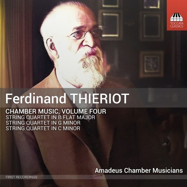 Thieriot - Chamber Music Vol.4: 3 String Quartets