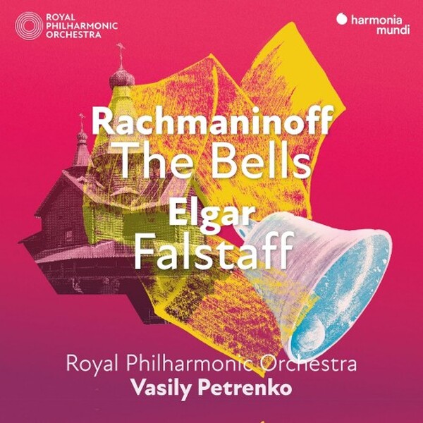 Rachmaninov - The Bells; Elgar - Falstaff