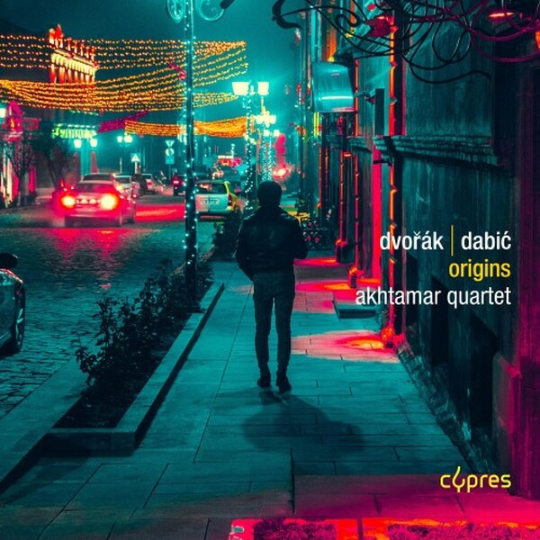 Dvorak & Dabic - Origins: Works for String Quartet