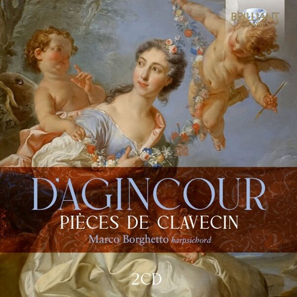 D�Agincour - Pieces de Clavecin | Brilliant Classics 97632