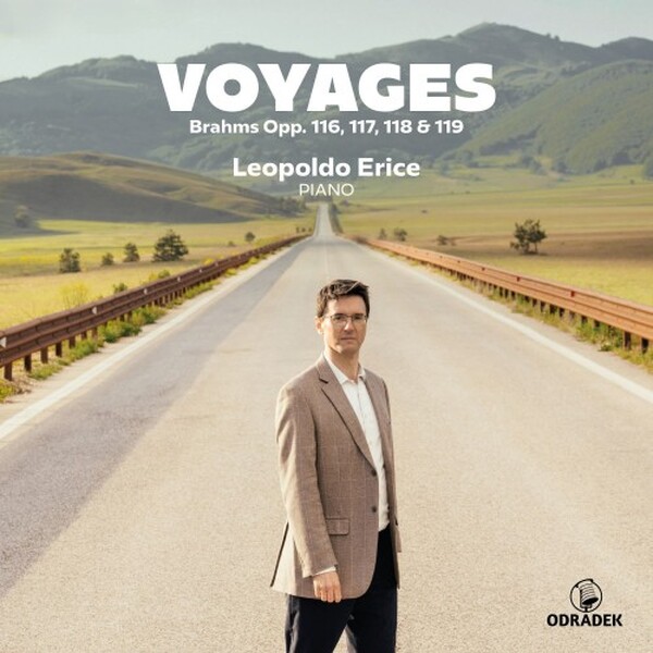 Brahms - Voyages: Late Piano Works, opp. 116-119