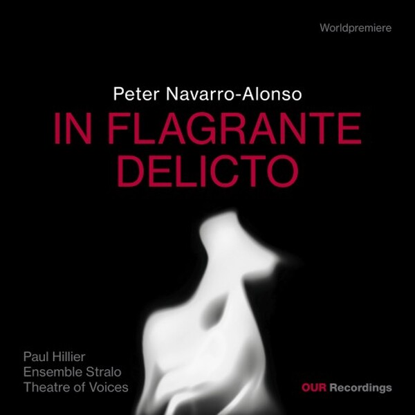 Navarro-Alonso - In flagrante delicto | OUR Recordings 8226933