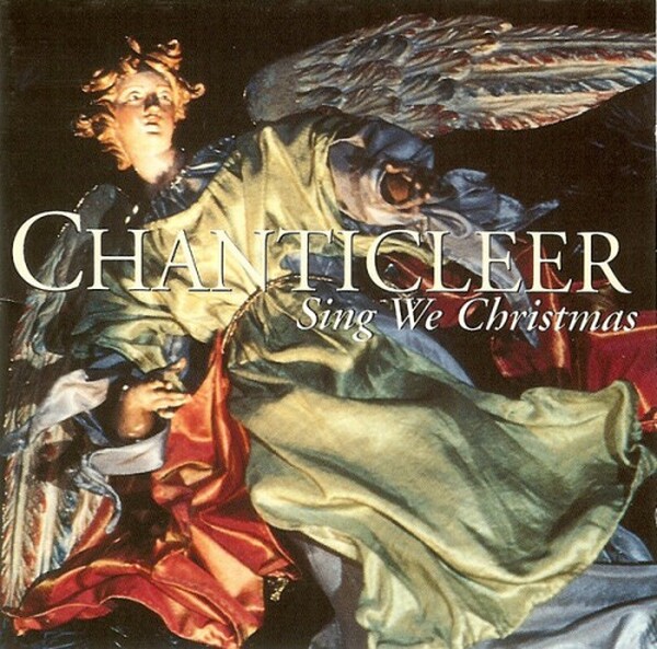 Chanticleer - Sing We Christmas (USED)