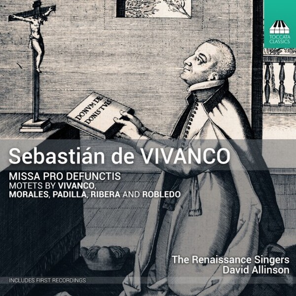 Vivanco - Missa pro defunctis, Motets | Toccata Classics TOCC0770