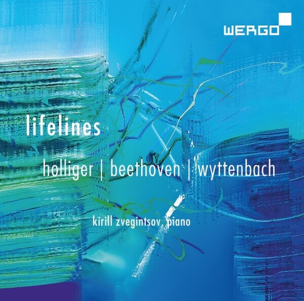 Lifelines: Holliger, Beethoven, Wyttenbach | Wergo WER74132