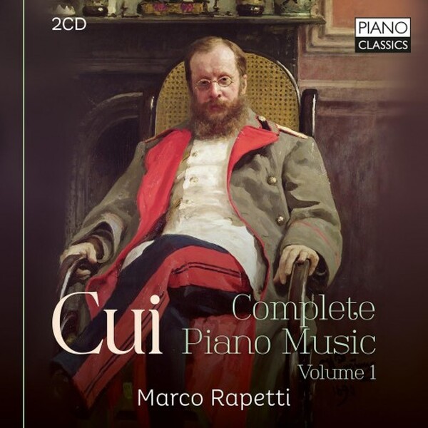 Cui - Complete Piano Music Vol.1 | Piano Classics PCL10211
