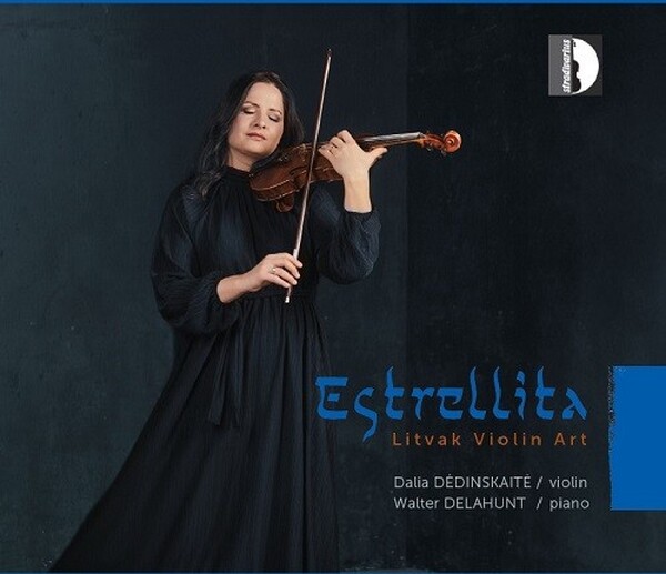 Estrellita: Litvak Violin Art (Music for Violin and Piano)