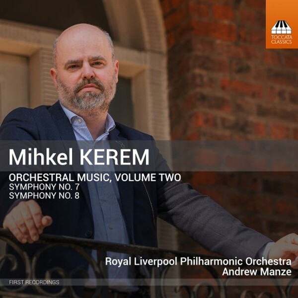 Kerem - Orchestral Music Vol.2: Symphonies 7 & 8