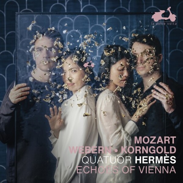 Echoes of Vienna: Mozart, Webern, Korngold - String Quartets