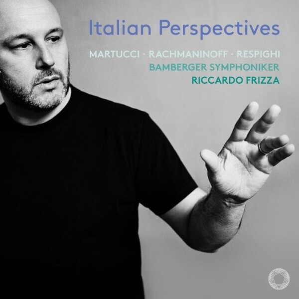 Italian Perspectives: Martucci, Rachmaninov, Respighi