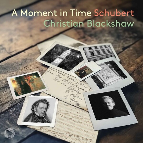 Schubert - A Moment in Time: Late Piano Works