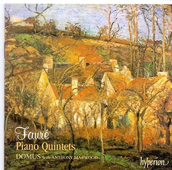 Faure - The Piano Quintets