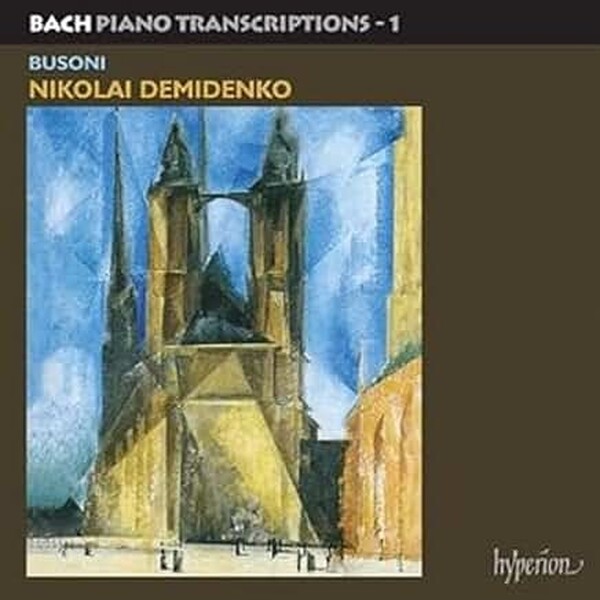 Bach Piano Transcriptions - 1 | Hyperion CDA66566