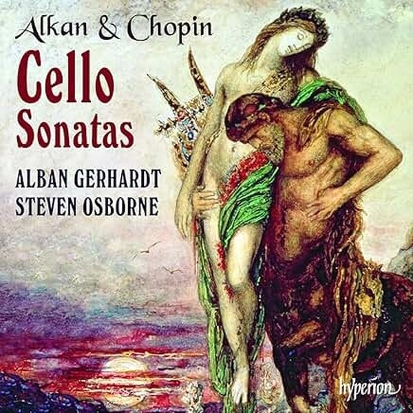 Chopin / Alkan - Cello Sonatas