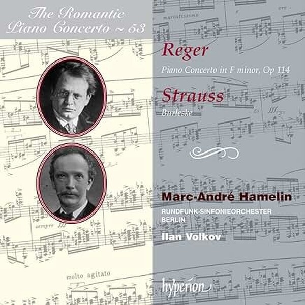 Romantic Piano Concerto Vol.53: Reger / R Strauss