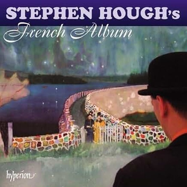 Stephen Hough�s French Album | Hyperion CDA67890