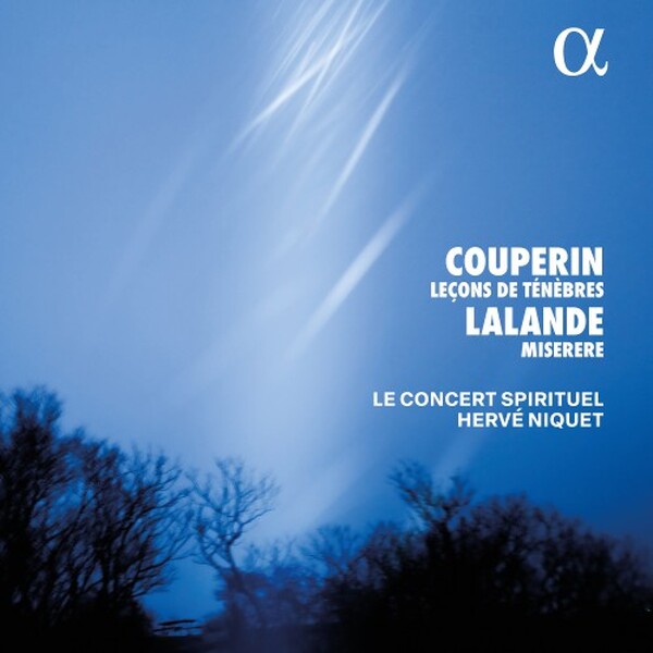 Couperin - Lecons de Tenebres; Lalande - Miserere