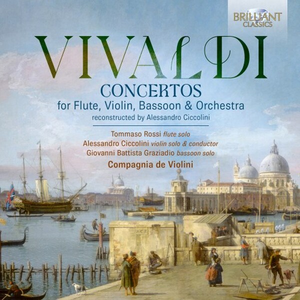 Vivaldi - Concertos for Flute, Violin, Bassoon & Orchestra