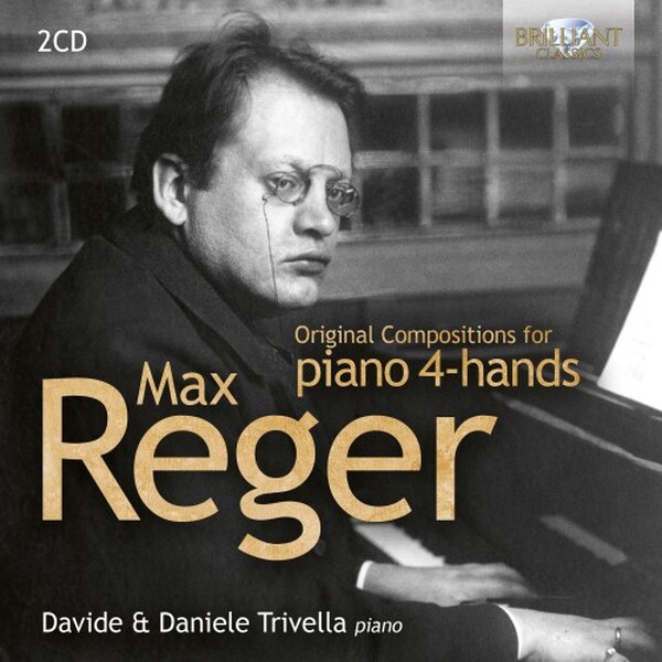 Reger - Original Compositions for Piano 4-Hands
