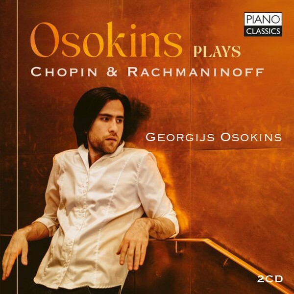 Osokins Plays Chopin & Rachmaninov | Piano Classics PCL10366