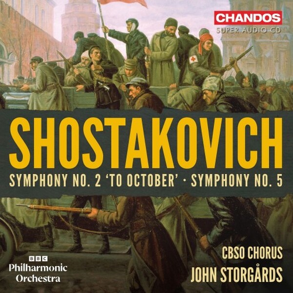 Shostakovich - Symphonies 2 & 5