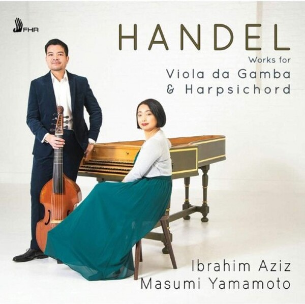 Handel - Works for Viola da Gamba and Harpsichord