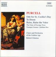 Purcell - Ode for St.Cecilia�s day, Te Deum, Raise, Raise the voice, The noise of foreign wars, Trumpet Sonata, Jubilate Deo