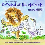 Carnival Of The Animals, Mother Goose & The Sorcerer�s Apprentice