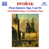 Dvor�k - Piano Quintets Opp.5 & 81