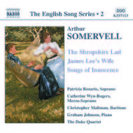 Somervell - Shropshire Lad, James Lee�s Wife, Songs of Innocence (English Song, vol. 2)