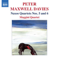 Maxwell Davies - Naxos Quartets Nos. 5 and 6