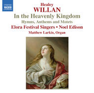 Willan - In the Heavenly Kingdom