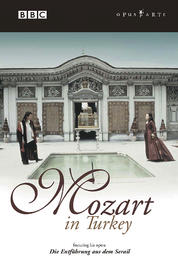 Mozart in Turkey (featuring Die Entf�hrung aus dem Serail)
